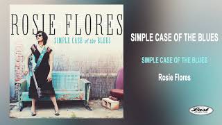 Miniatura de vídeo de "Rosie Flores ~"Simple Case of the Blues" ~ Simple Case of the Blues"