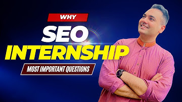 Why SEO Internship?