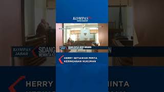 Herry Setiawan Minta Keringanan Hukuman