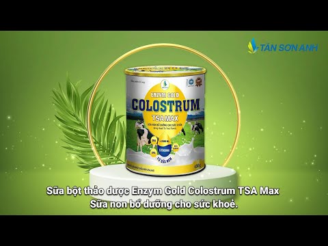 Video Sữa bột thảo dược Enzym Gold COLOSTRUM TSA Max - Sữa... - youtube