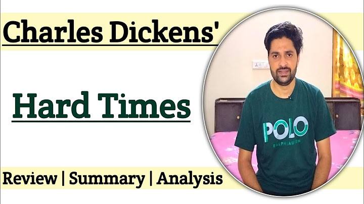 Hard Times | Novel by Charles Dickens | Review | Summary | Analysis | Hindi |