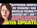 Boyfriend Dumped Me Thinking I Had Borderline Personality Disorder But I Don&#39;t - Reddit Stories