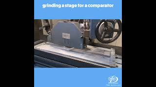 Manufacturing Monday Series: Grinding Comparator Stage