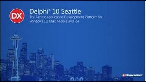 Delphi Seattle 10 Fast Report