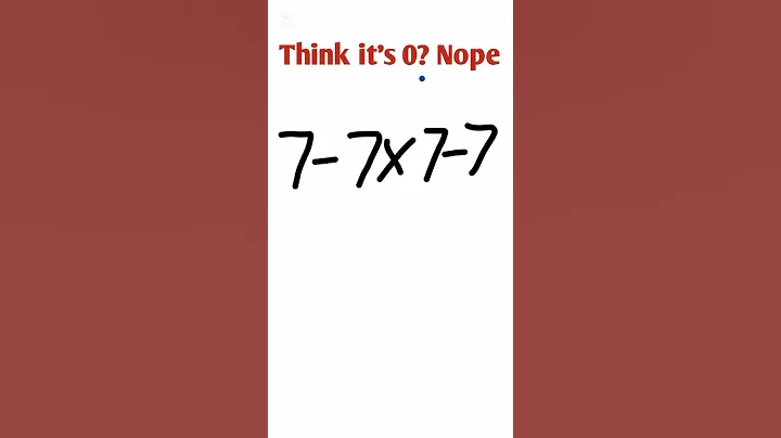 99% Get This Wrong! 🤯 7 - 7 × 7 - 7 Explained