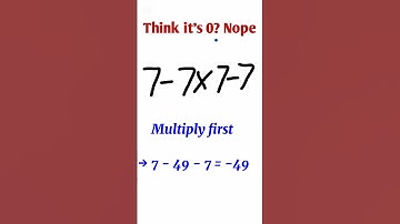 99% Get This Wrong! 🤯 7 - 7 × 7 - 7 Explained