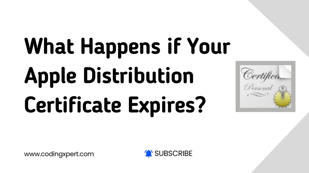 What Happens if Your Apple Distribution Certificate Expires? 