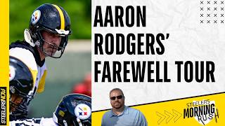 Aaron Rodgers' Farewell Tour | Steelers Morning Rush