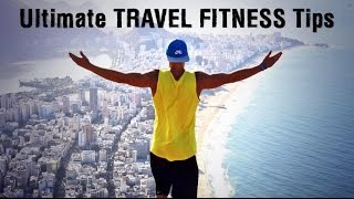 Stay Fit While Traveling