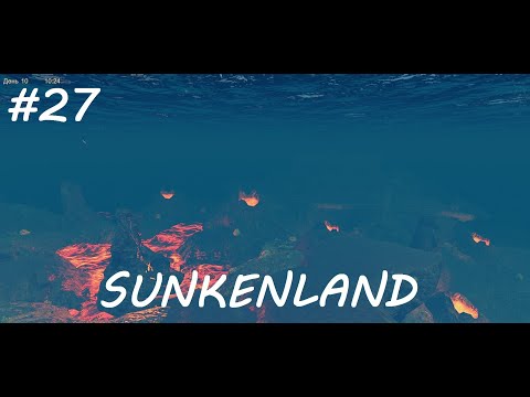Видео: Sunkenland | База железного шлема | v.0.3.00 | Прохождение #27