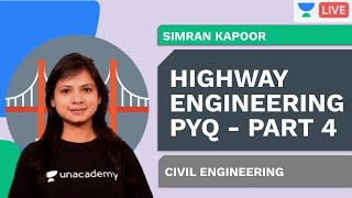 Highway Engineering PYQ - Part 4  | Civil Engineering | Simran Kapoor