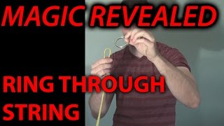 Famous MAGIC REVEALED: RING THROUGH STRING! Profile
