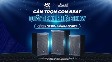 Loa Đa Hướng F910 - F912 - F915 | So sánh 3 dòng Loa Đa Hướng F-Series | Dare Audio x PVSOUND
