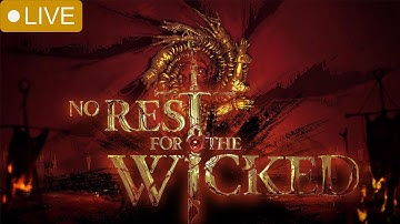 No Rest For The Wicked - First Playthrough *NEW ARPG EARLY ACCESS*