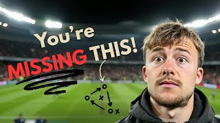 Why you don’t UNDERSTAND football YET (3 things you might miss)