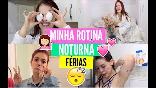 MINHA ROTINA NOTURNA - My Night Routine
