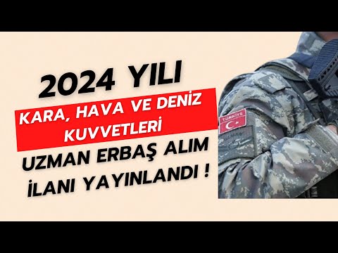 MSB 2024 Yılı Kara Kuvvetleri, Hava Kuvvetleri ve Deniz Kuvvetleri Uzman Erbaş Alım Şartları !