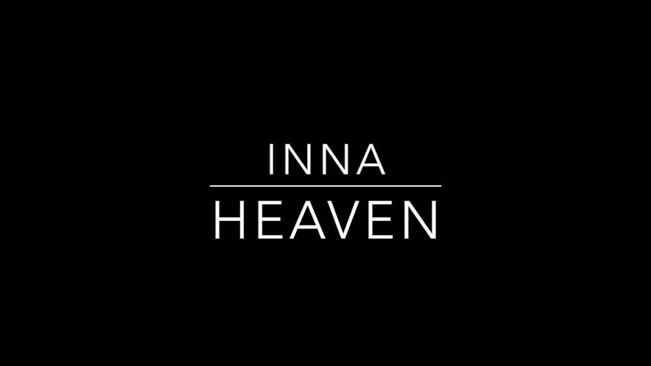 Inna   Heaven Real lyrics