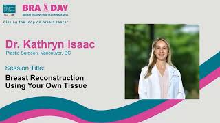 Breast Reconstruction using your own Tissue by Dr. Kathryn Isaac