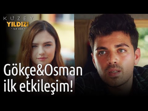 Gökçe&Osman İlk Etkileşim!💘 | Kuzey Yıldızı İlk Aşk