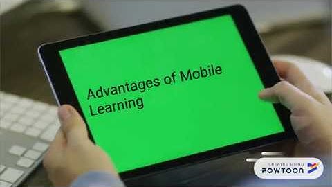 Advantages & Disadvantages of Mobile Learning