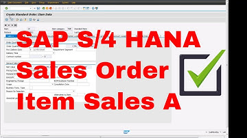 How to review Sales Order Line Item Data Sales A Tab in SAP S/4 HANA