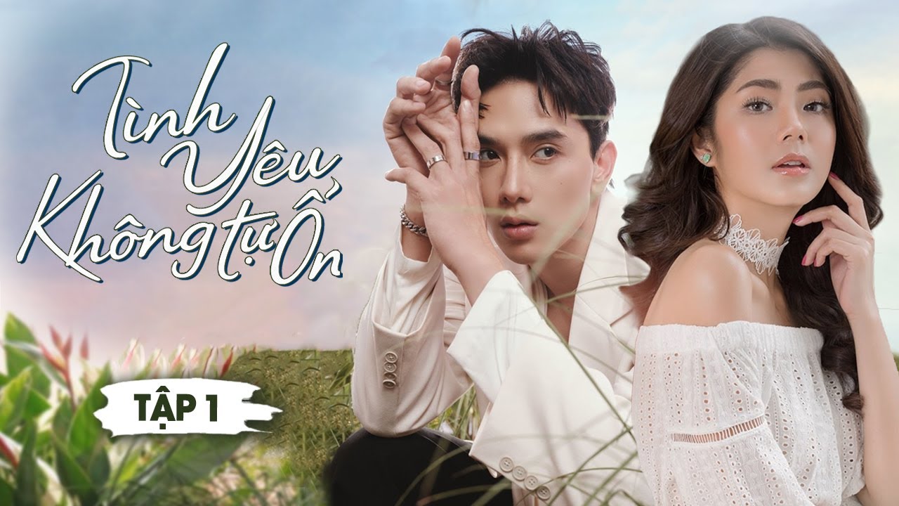 Tình Yêu Không Tự Ổn - Tập 1 | Thuận Nguyễn | Phim Tình Cảm Việt Nam Mới | Phim Việt Nam Hay Nhất