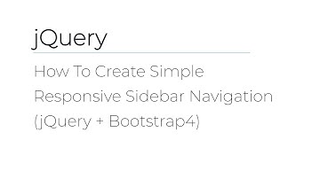 jQuery - How To Create Simple Responsive Sidebar Navigation (jQuery + Bootstrap4)