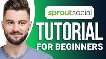 Sprout Social Tutorial for Beginners: Step-by-Step Guide!