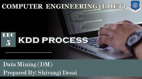 Lec-5_KDD Process | Data Mining | Computer Engineering
