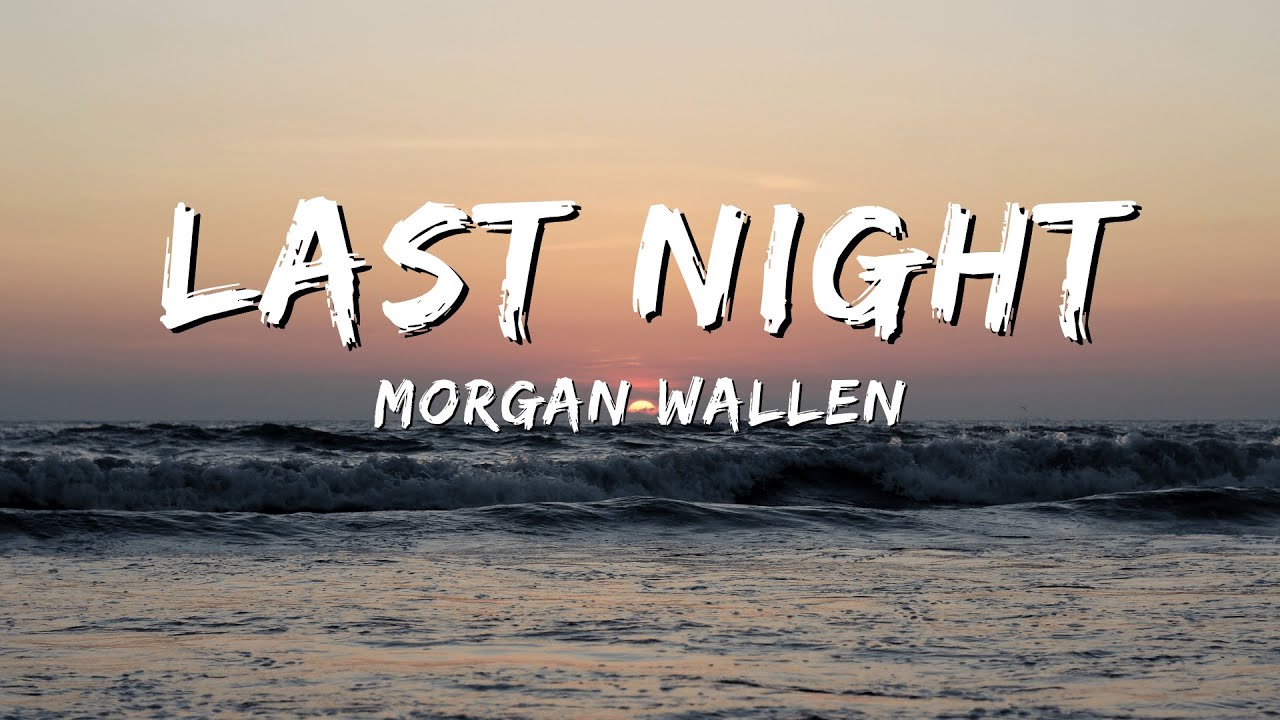 Wallen Last Night (Lyrics) YouTube