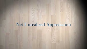 Net Unrealized Appreciation
