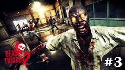 Dead Trigger Walkthrough-Part 3(No Commentary Gameplay)