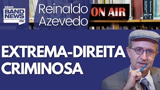 Reinaldo: Os crimes da extrema-direita contra o povo gaúcho continuam