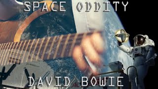Video thumbnail of "DAVID BOWIE - SPACE ODDITY MEETS GUITAR! 4K VIDEO!"