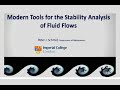 Modern Tools for the Stability Analysis of Fluid Flows (Prof. Peter J. Schmid) – Part 3