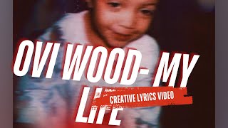 OVI Wood - My Life Sped Up (Creative Lyrics Video)