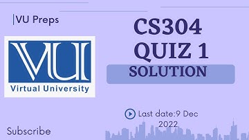 CS304 Quiz 1| Solution | Fall 2022