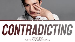 Stray Kids HYUNJIN 'Contradicting' Lyrics (Color Coded Lyrics HAN/ROM/ENG) Resimi