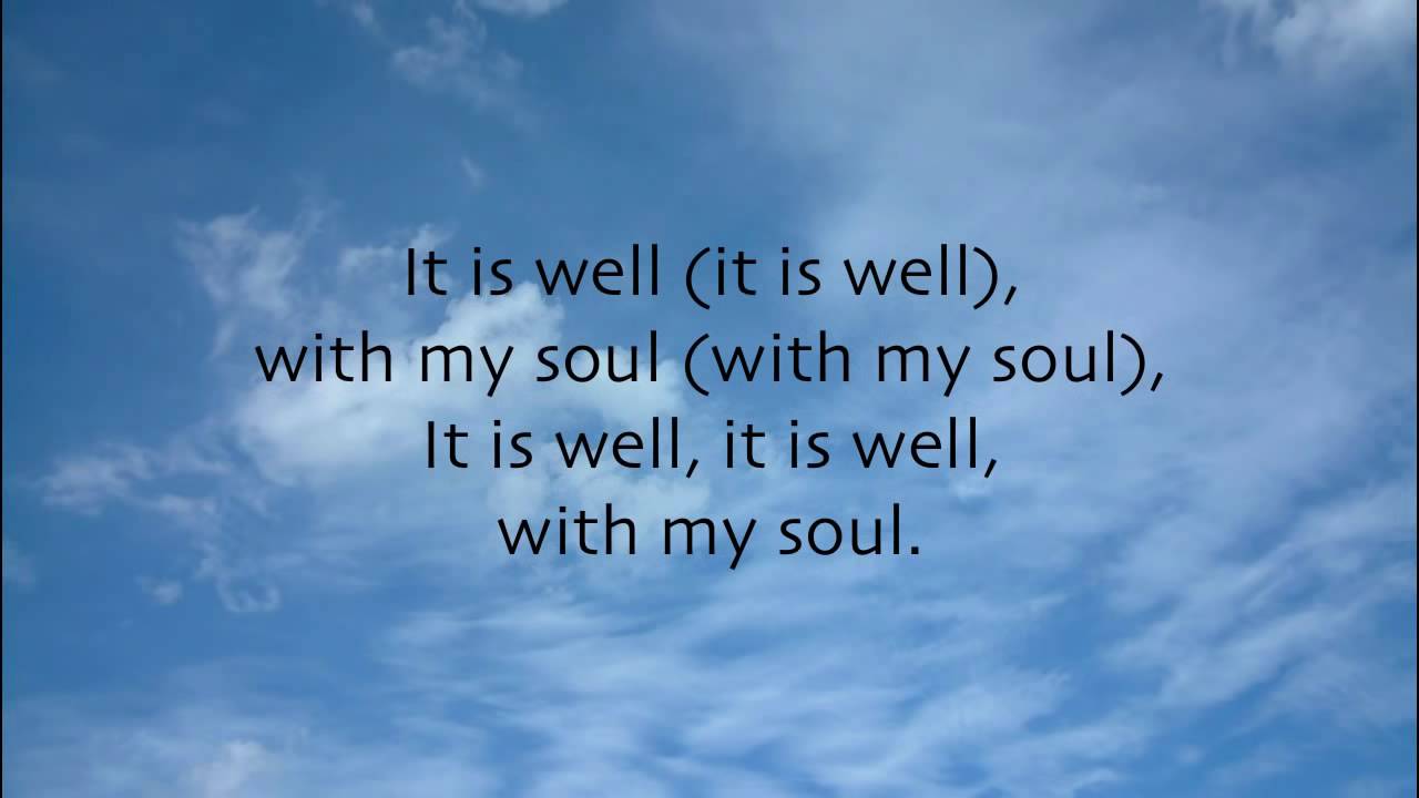 It Is Well With My Soul Lyrics with Piano YouTube