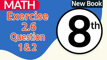 Class 8 Math Chapter 2 -Class 8 Maths Chapter 2 Exercise 2.6 Question 1,2- 8th Class Maths Chapter 2