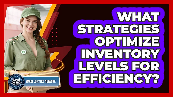 What strategies optimize inventory levels for efficiency?