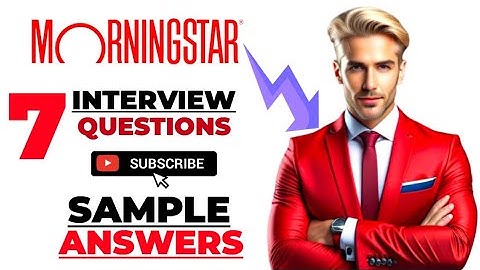 Morningstar Top 7 Interviewvragen met voorbeeldantwoorden