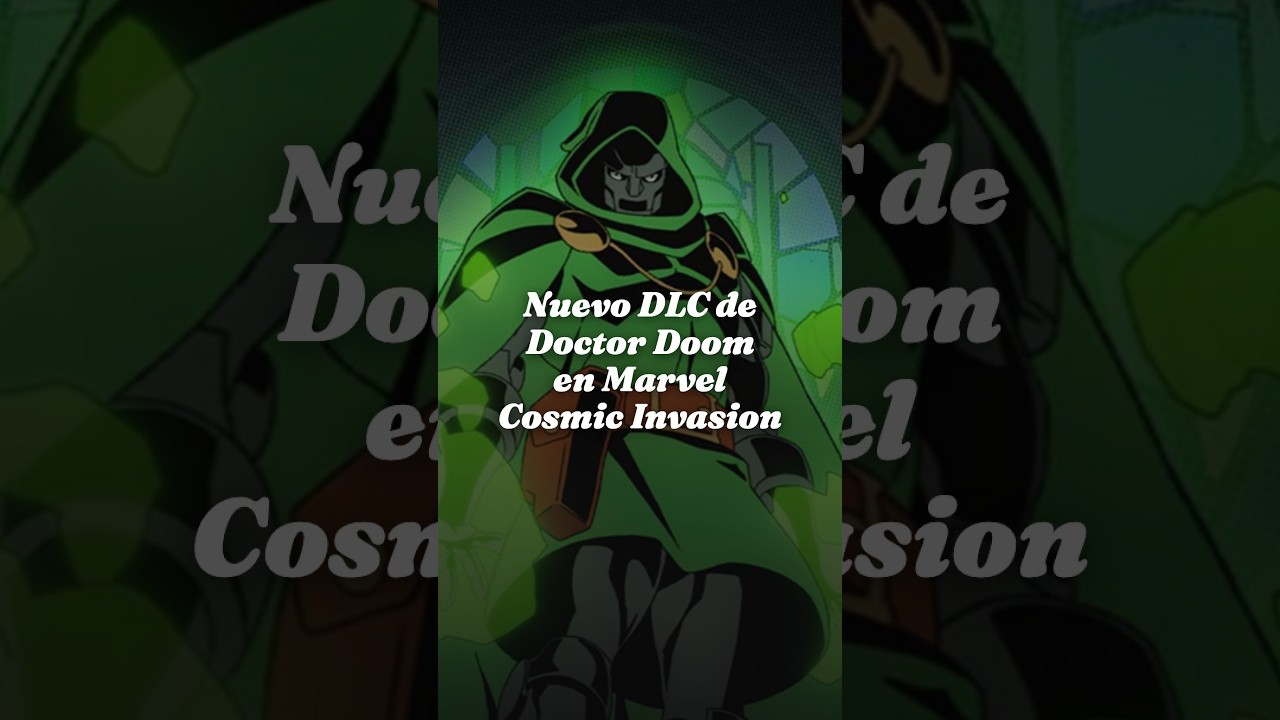 Marvel Cosmic Invasion anuncia DLC con Doctor Doom y nuevo modo para 2026