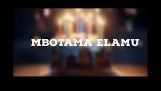 Joyeux Anniversaire Remix - Mbotama Elamu