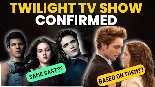 Twilight Is Coming Back After A Decade and Here's Everything You Need To know!