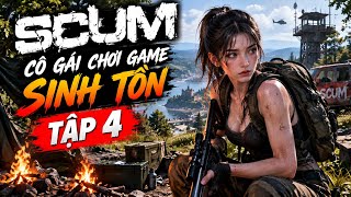 #SCUM - Cô gái chơi game sinh tồn - Tập 4 screenshot 5