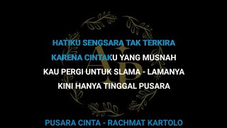Download lagu PUSARA CINTA - RACHMAT KARTOLO