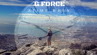 G FORCE - A Time when ( Official music video)