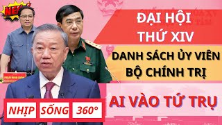 [PODCAST] Danh Sách Ứng Viên Bộ Chính Trị Khóa 14 Bị Rò Rỉ – Quyền Lực Đang Được Tái Sắp Xếp?